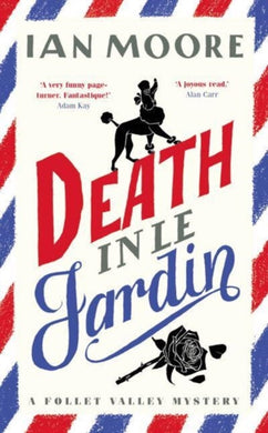 Death in le Jardin : the unputdownable new cosy murder mystery-9781788424981