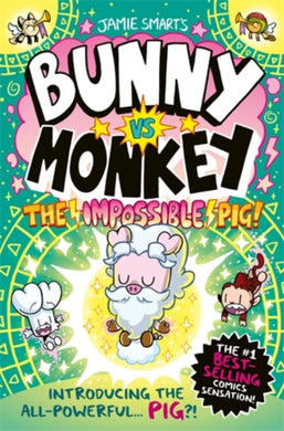 Bunny vs Monkey: The Impossible Pig-9781788453127