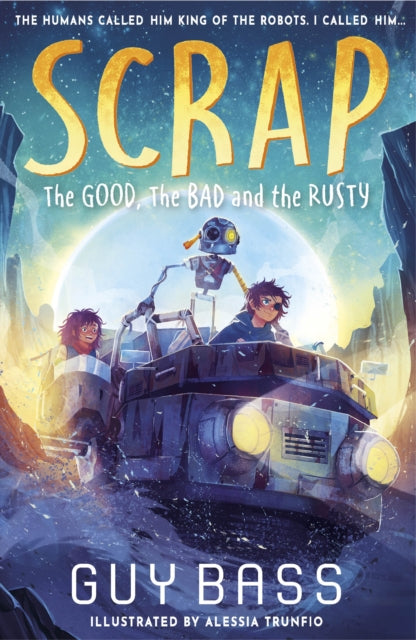 SCRAP: The Good, the Bad and the Rusty-9781788956932