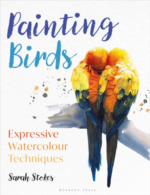 Painting Birds : Expressive Watercolour Techniques-9781789941333