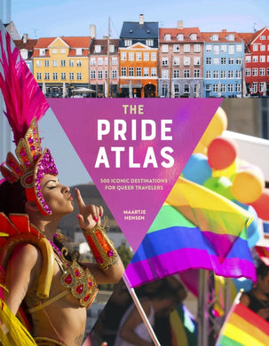 The Pride Atlas : 500 Iconic Destinations for Queer Travelers-9781797217550