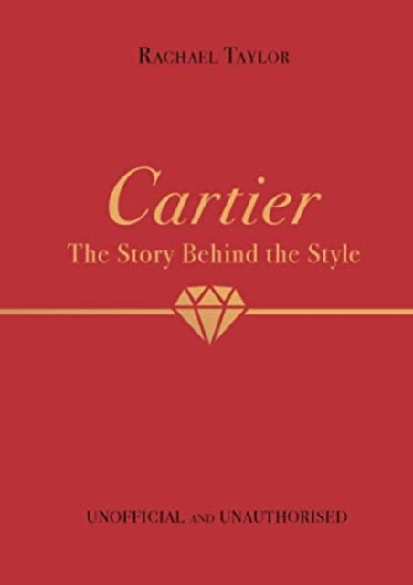 Cartier: The Story Behind the Style-9781800783409