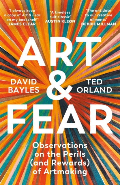 Art & Fear : Observations on the Perils (and Rewards) of Artmaking-9781800815988