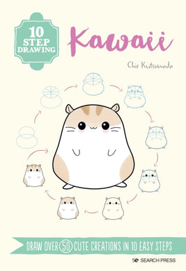 10 Step Drawing: Kawaii : Draw Over 50 Cute Creations in 10 Easy Steps-9781800921177