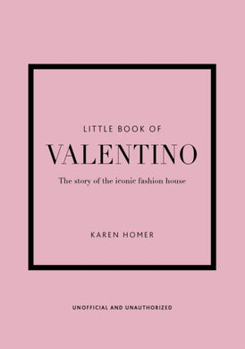 Little Book of Valentino : The story of the iconic fashion house-9781802790146