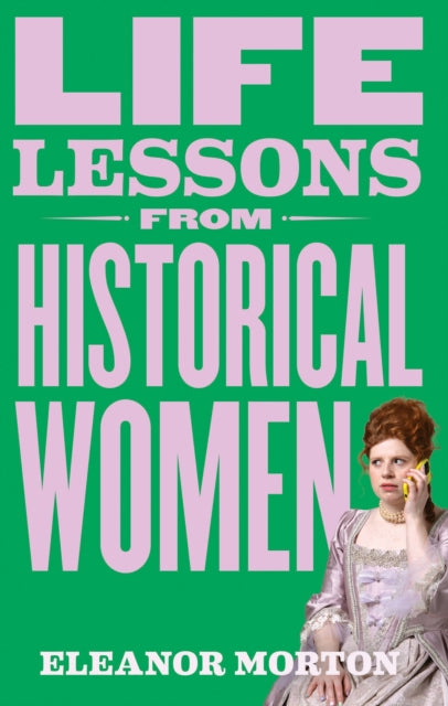 Life Lessons From Historical Women-9781804192276