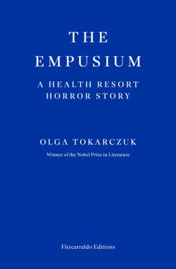 The Empusium : A Health Resort Horror Story-9781804271087