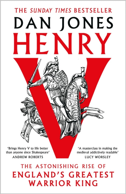 Henry V : The Astonishing Rise of England's Greatest Warrior King-9781804541937