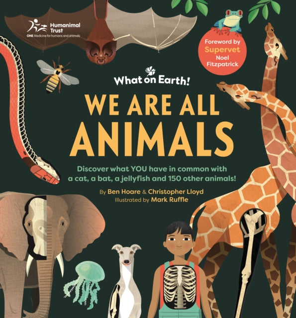 We are All Animals : Discover what YOU have in common with a cat, a bat, a jellyfish and 150 other animals!-9781804661451