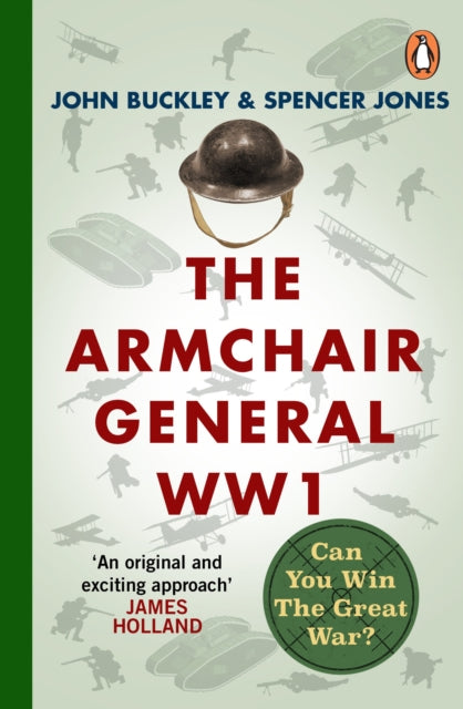 The Armchair General World War One : Can You Win The Great War?-9781804941898