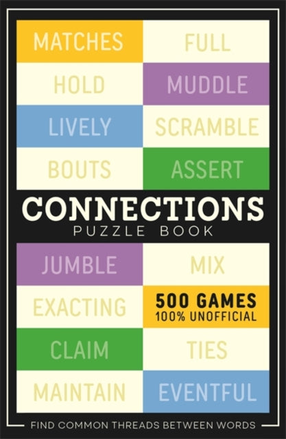 Connections : 500 games to play in this unofficial puzzle book-9781835870518