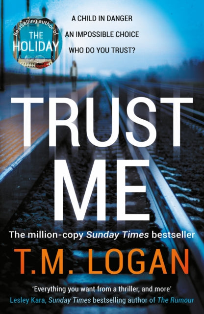 Trust Me : From the author of Netflix hit THE HOLIDAY, a gripping thriller to keep you up all night-9781838772949