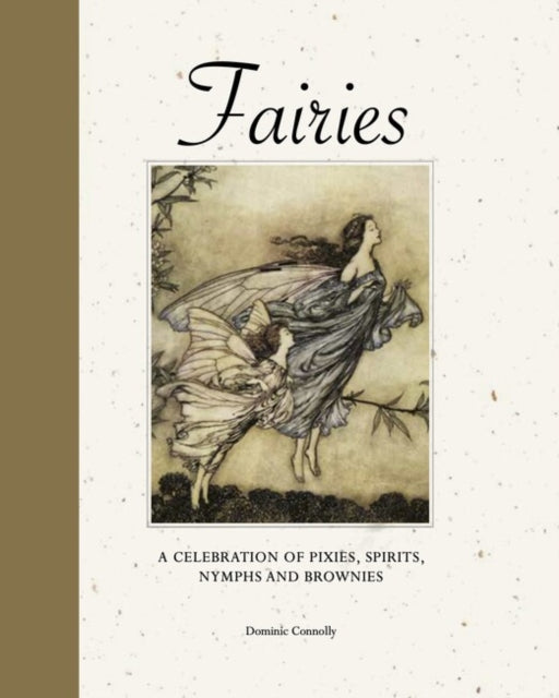 Fairies : A celebration of pixies, sprites, mermaids and brownies-9781838864569