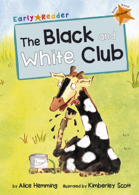 The Black and White Club : (Orange Early Reader)-9781848861794