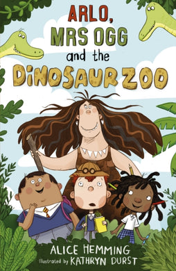 Arlo, Mrs Ogg and the Dinosaur Zoo-9781848863200