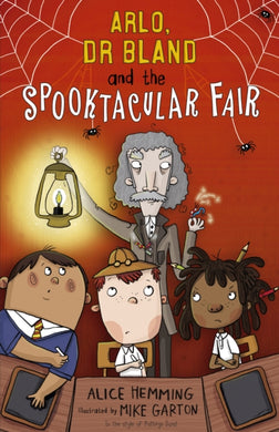 Arlo, Dr Bland and the Spooktacular Fair-9781848866515