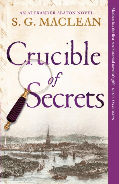 Crucible of Secrets : Alexander Seaton 3, from the author of the prizewinning Seeker series-9781849163163