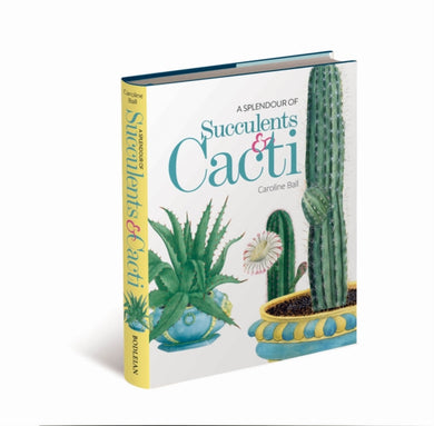 A Splendour of Succulents & Cacti-9781851245970