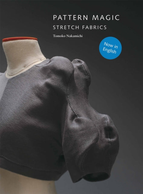 Pattern Magic : Stretch Fabrics-9781856698276