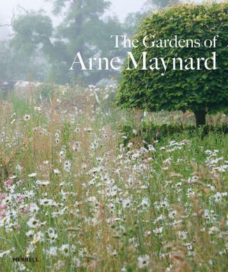 Gardens of Arne Maynard-9781858947167