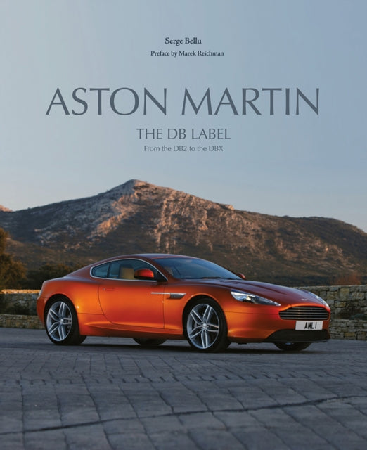 Aston Martin : The DB Label: From the DB2 to the DBX-9781864709469