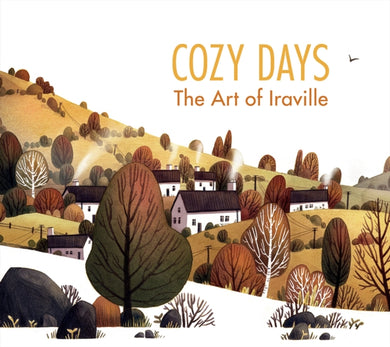 Cozy Days : The Art of Iraville-9781909414631