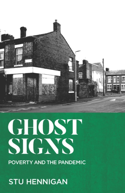 GHOST SIGNS : Shortlisted for Best Non-fiction, 2022 Books Are My Bag Awards     Shortlisted for Best Political Book By A Non-Parliamentarian, 2022 Parliamentary Book Awards-9781910422960