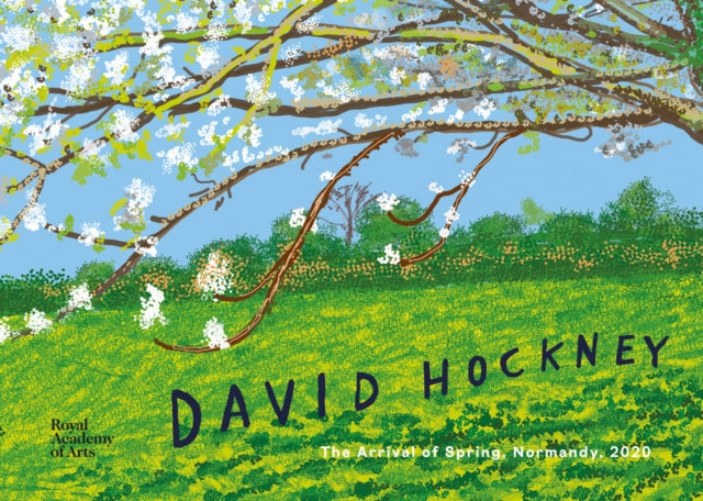 David Hockney : The Arrival of Spring, Normandy, 2020-9781912520640