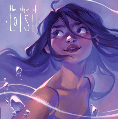 The Style of Loish : Finding your artistic voice-9781912843435