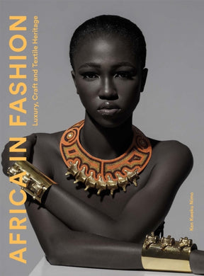 Africa in Fashion : Luxury, Craft and Textile Heritage-9781913947958