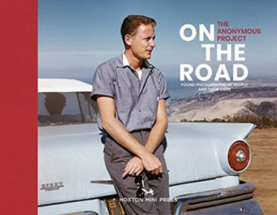 On The Road : Vintage photographs of people and their cars-9781914314087