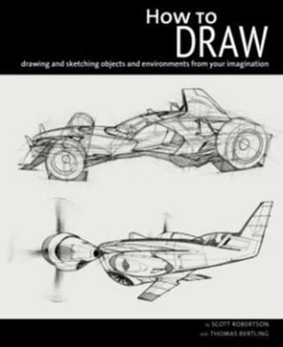 How to Draw : Drawing and Sketching Objects and Environments-9781933492735