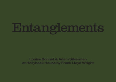 Louise Bonnet & Adam Silverman: Entanglements-9781941753644