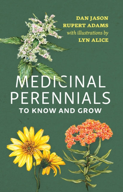 Medicinal Perennials to Know and Grow-9781990776465