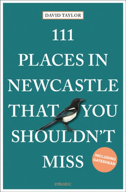 111 Places in Newcastle That You Shouldn't Miss-9783740810436