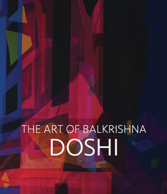 Doshi: The Art of Balkrishna-9783753305028