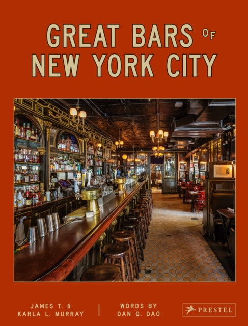 Great Bars of New York City : 30 of Manhattan's Favorite Storied Drinking Establishments-9783791380193