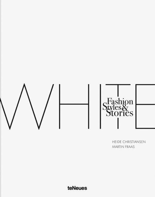 The White Book : Fashion, Styles & Stories-9783961715916