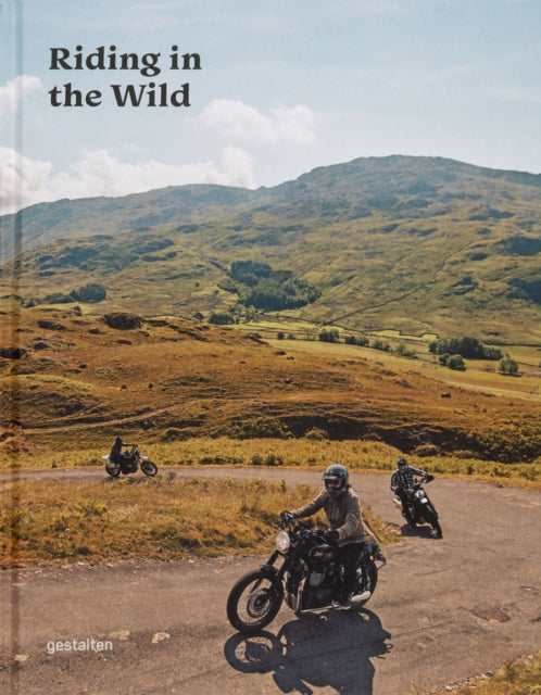 Riding in the Wild : Motorcycle Adventures Off and on the Roads-9783967041279