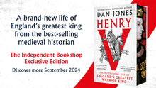 Cargar imagen en el visor de la galería, Henry V : The Astonishing Rise of England&#39;s Greatest Warrior King by Jones, Dan SIGNED SPRAYED EDGE EDITION
