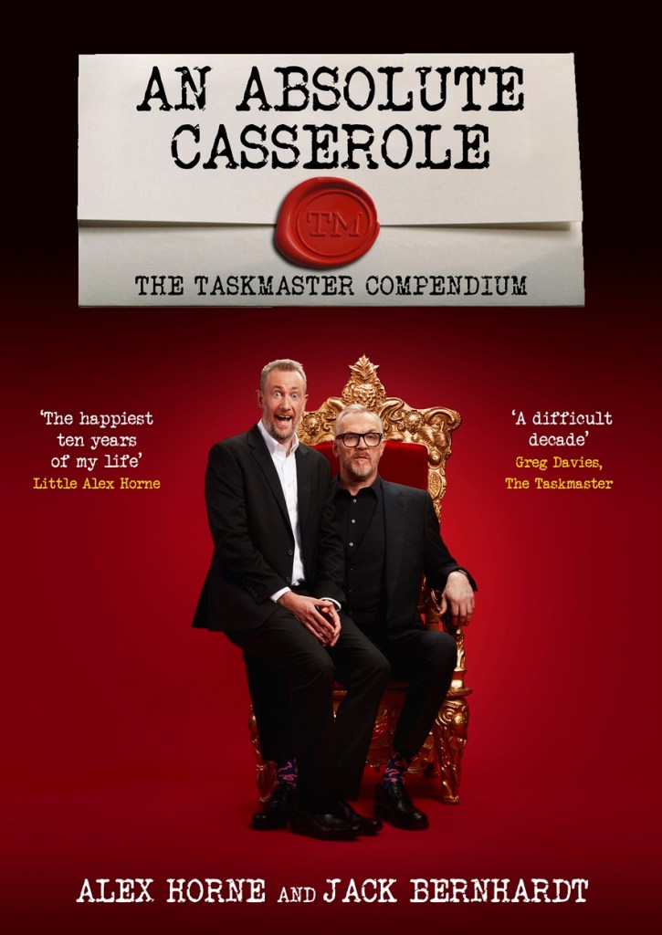 SIGNED COPY An Absolute Casserole : The Taskmaster Compendium by Horne, Alex