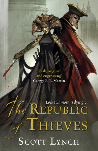 The Republic of Thieves : The Gentleman Bastard Sequence, Book Three-9780575084469