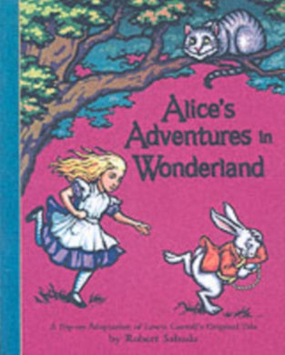 Alice's Adventures in Wonderland : The perfect gift with super-sized pop-ups!-9780689837593