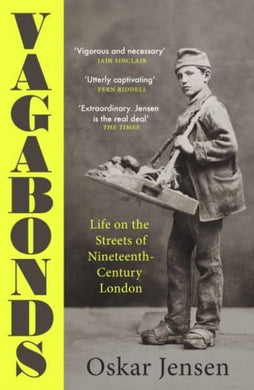 Vagabonds : Life on the Streets of Nineteenth-century London - Shortlisted for the Wolfson History Prize 2023-9780715654958