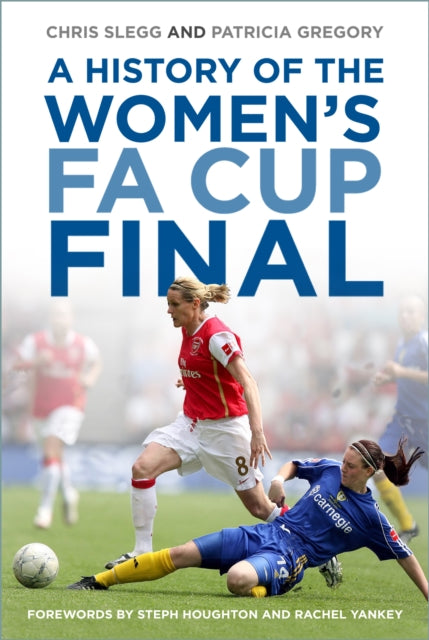A History of the Women's FA Cup Final-9780750996594