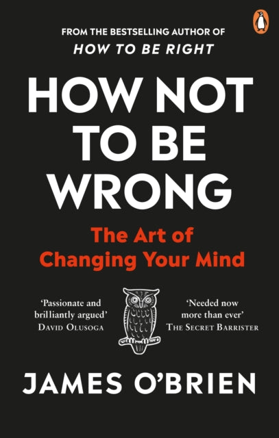 How Not To Be Wrong : The Art of Changing Your Mind-9780753557716