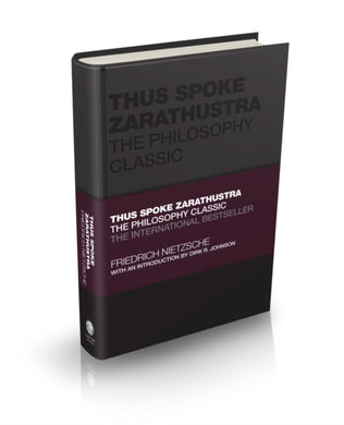 Thus Spoke Zarathustra - The Philosophy Classic-9780857089304