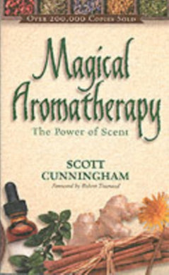 Magical Aromatherapy : The Power of Scent-9780875421292