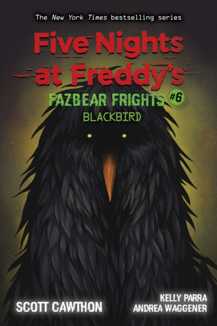 Blackbird (Five Nights at Freddy's: Fazbear Frights #6)-9781338703894