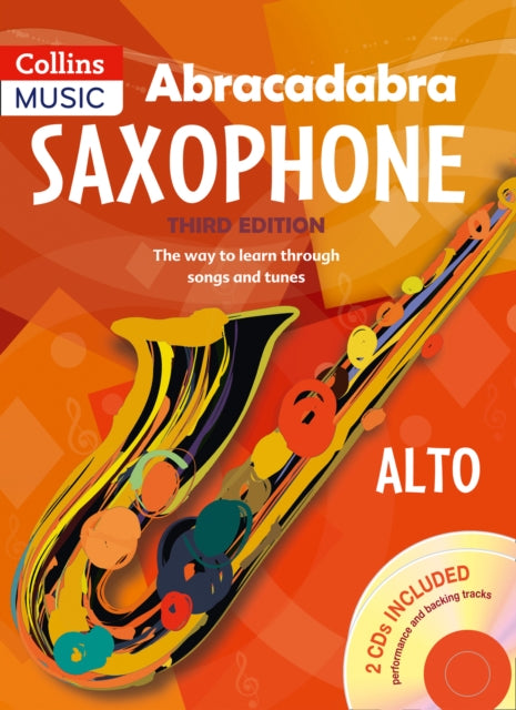 Abracadabra Saxophone (Pupil's book + 2 CDs) : The Way to Learn Through Songs and Tunes-9781408105290